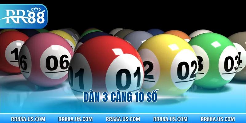 Dàn 3 càng 10 số