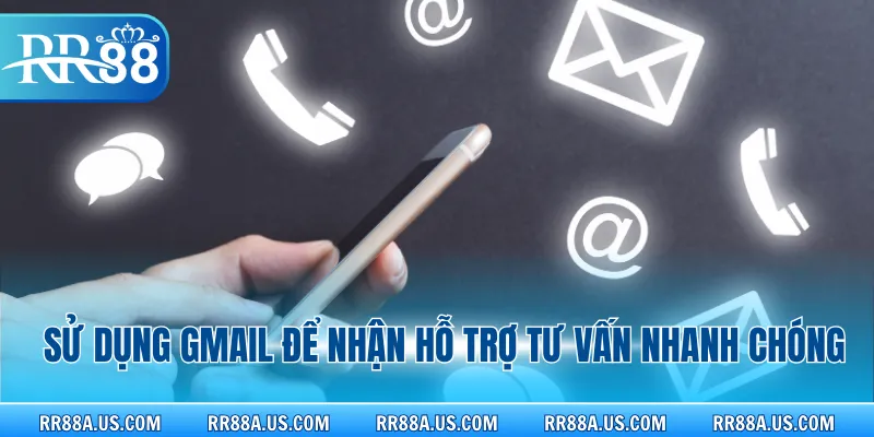 Sử dụng gmail để nhận hỗ trợ tư vấn nhanh chóng